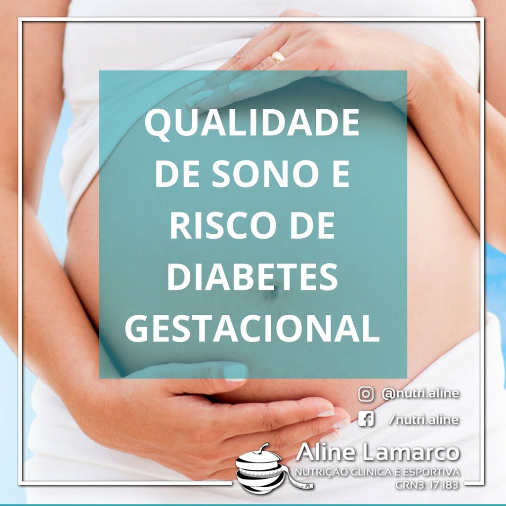 Qualidade de sono e risco de diabetes gestacional. Nutricionista Alphaville